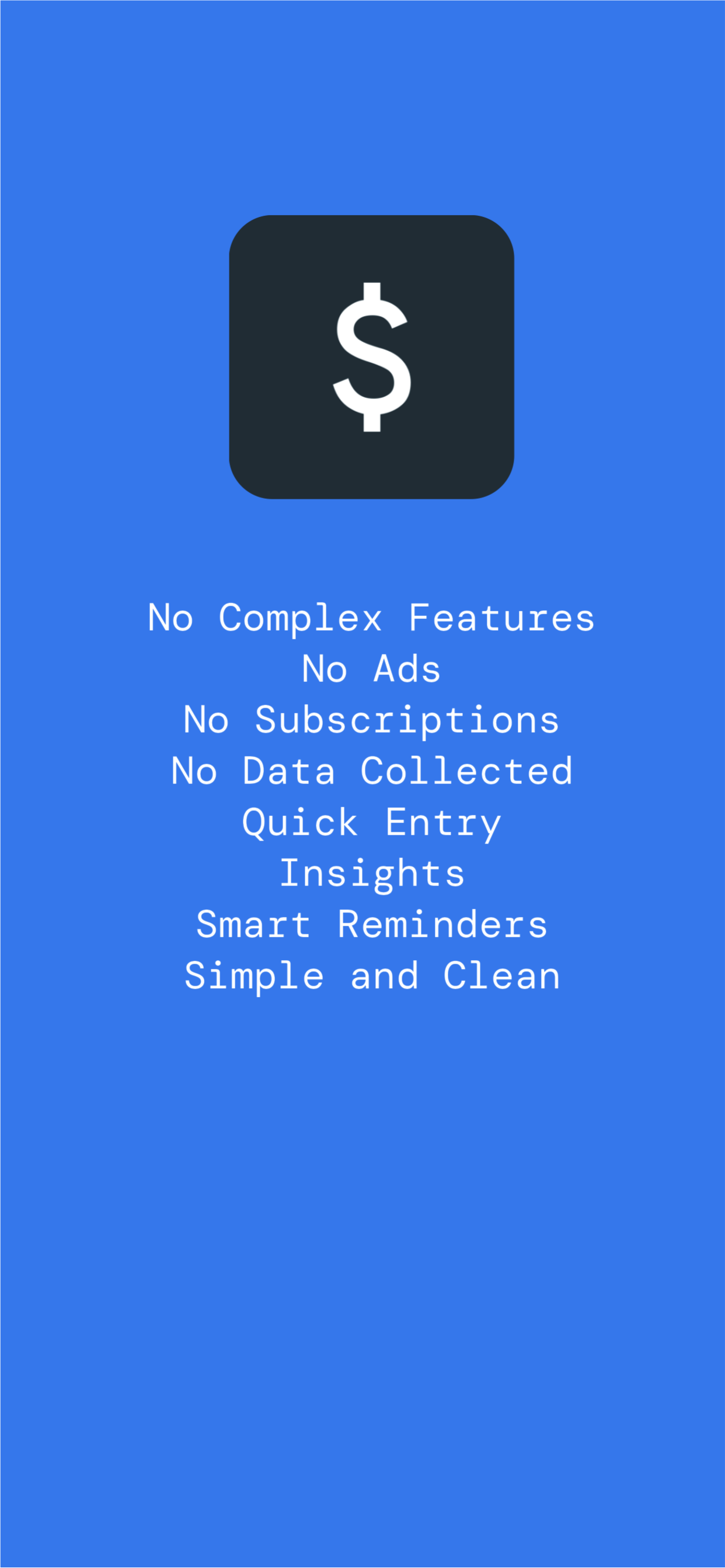 Simple product message screen highlighting the app's lightweight approach